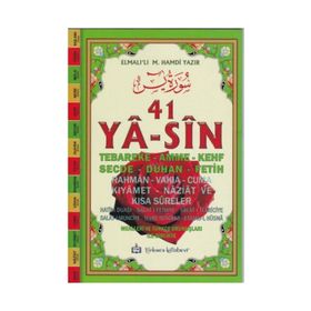 YÂ-SÎN TEBAREKE-AMME-KEHF-SECDE-DÛHAN-FETIH-RAHMEN-VAKIA-CUMA-KIYAMET-NAZIAT VE KISA SÛRELER - ELMALILI MUHAMMED HAMDI YAZIR