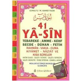 YÂ-SÎN TEBAREKE-AMME-KEHF-SECDE-DÛHAN-FETIH-RAHMEN-VAKIA-CUMA-KIYAMET-NAZIAT VE KISA SÛRELER - ELMALILI MUHAMMED HAMDI YAZIR