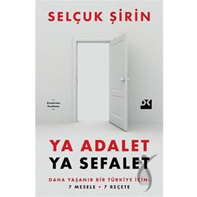 Ya Adalet Ya Sefalet - Selçuk Şirin