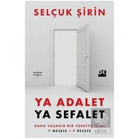 Ya Adalet Ya Sefalet - Selçuk Şirin