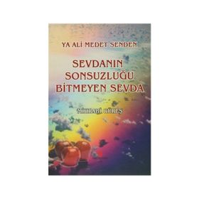Ya Ali Medet Senden Sevdanın Sonsuzluğu Bitmeyen Sevda - Mihrabi Güreş