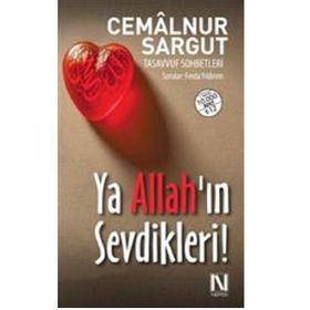Ya Allah’ın Sevdikleri! - cemalnur sargut cemalnur sargut