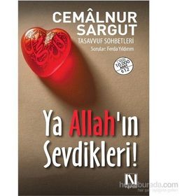 Ya Allah’ın Sevdikleri! - cemalnur sargut cemalnur sargut