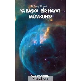 Ya Başka Hayat Mümkünse - Sevil Çevirgen