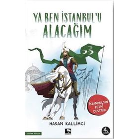 Ya Ben İstanbul'u Alacağım - Hasan Kallımcı