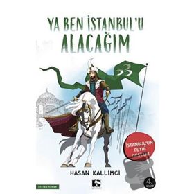 Ya Ben İstanbul'u Alacağım - Hasan Kallımcı