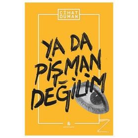 YA DA PIŞMAN DEĞILIM - CIHAT DUMAN