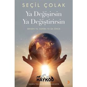 Ya Değişirsin Ya Değiştirirsin - Seçil Çolak