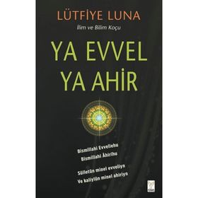Ya Evvel Ya Ahir - Lütfiye Luna
