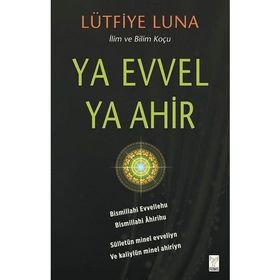 Ya Evvel Ya Ahir - Lütfiye Luna