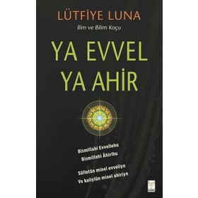 Ya Evvel Ya Ahir - Lütfiye Luna