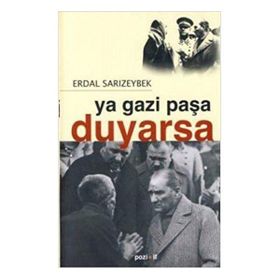 YA GAZI PAŞA DUYARSA - ERDAL SARIZEYBEK