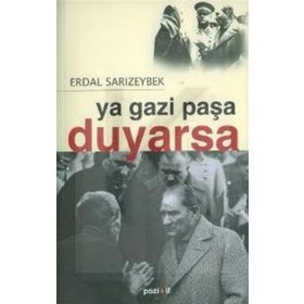 YA GAZI PAŞA DUYARSA - ERDAL SARIZEYBEK