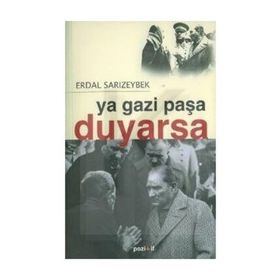 YA GAZI PAŞA DUYARSA - ERDAL SARIZEYBEK