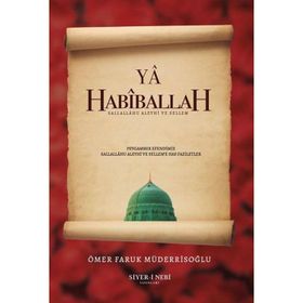 Ya Habiballah - Siyer-i Nebi Yayınları