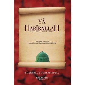 Ya Habiballah - Siyer-i Nebi Yayınları