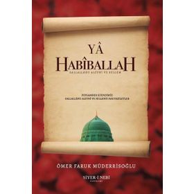 Ya Habiballah - Siyer-i Nebi Yayınları