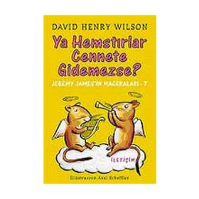 YA HEMSTIRLAR CENNETE GIDEMEZSE? JEREMY JAMES'IN MACERALARI-7 - DAVID HENRY WILSON