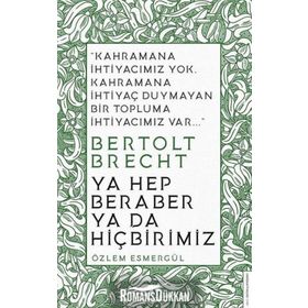 Ya Hep Beraber Ya Da Hiçbirimiz Özlem Esmergül Destek Yayınları
