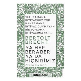 Ya Hep Beraber Ya Da Hiçbirimiz Özlem Esmergül Destek Yayınları