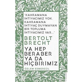 Ya Hep Beraber Ya Da Hiçbirimiz Özlem Esmergül Destek Yayınları