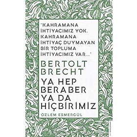 Ya Hep Beraber Ya Da Hiçbirimiz Özlem Esmergül Destek Yayınları