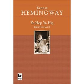 Ya Hep Ya Hiç - Ernest Hemingway