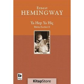 Ya Hep Ya Hiç - Ernest Hemingway
