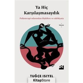 Ya Hiç Karşılaşmasaydık - Tuğçe Isıyel