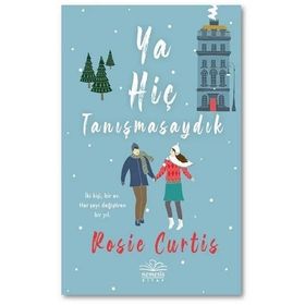 Ya Hiç Tanışmasaydık - Rosie Curtis