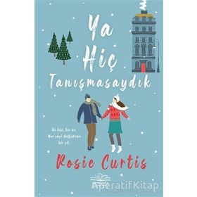 Ya Hiç Tanışmasaydık - Rosie Curtis