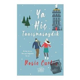 Ya Hiç Tanışmasaydık - Rosie Curtis