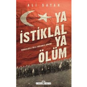 Ya İstiklal Ya Ölüm - Ali Satan