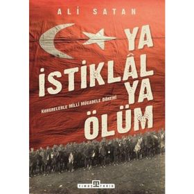 Ya İstiklal Ya Ölüm - İlber Ortaylı