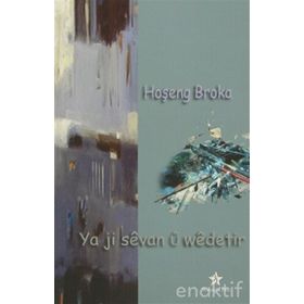 Ya Ji Sevan Ü Wedetir - Hoşeng Broka