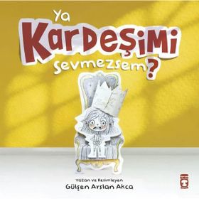 Ya Kardeşimi Sevmezsem? Ciltli - Gülşen Arslan Akça