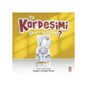Ya Kardeşimi Sevmezsem? Ciltli - Gülşen Arslan Akça