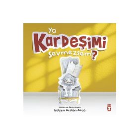 Ya Kardeşimi Sevmezsem? Timaş Yayınları