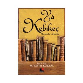 Ya Kebikeç - Mehmet Fatih Köksal
