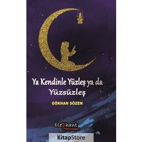 Ya Kendinle Yüzleş Ya da Yüzsüzleş - Gökhan Söz