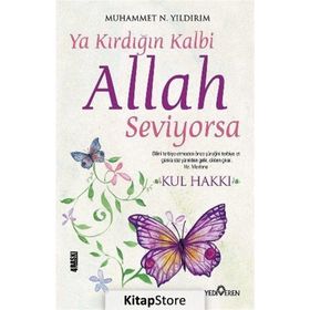 Ya Kırdığın Kalbi Allah Seviyorsa - Muhemmed Necmettin Yıldırım