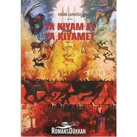 Ya Kıyam Et Ya Kıyamet - Kenan Çarboğa