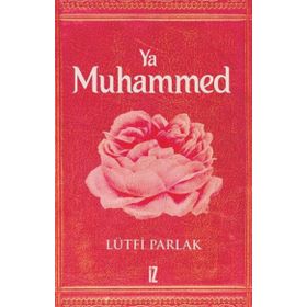 Ya Muhammed Lütfi Parlak