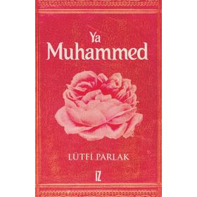 Ya Muhammed Lütfi Parlak