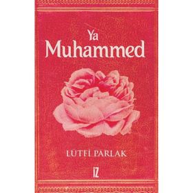 Ya Muhammed Lütfi Parlak