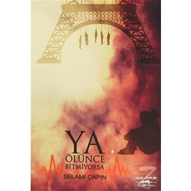 Ya Ölünce Bitmiyorsa - Selami Çapın