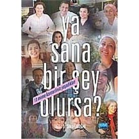 YA SANA BIR ŞEY OLURSA? - ŞÜKRÜ ERDOĞAN