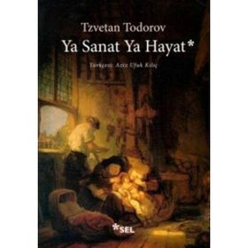 Ya Sanat Ya Hayat - Tzvetan Todorov