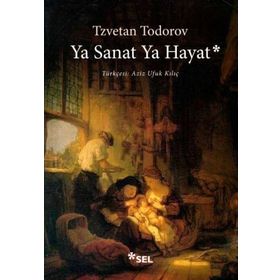 Ya Sanat Ya Hayat - Tzvetan Todorov