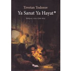 Ya Sanat Ya Hayat - Tzvetan Todorov